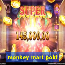 monkey mart poki